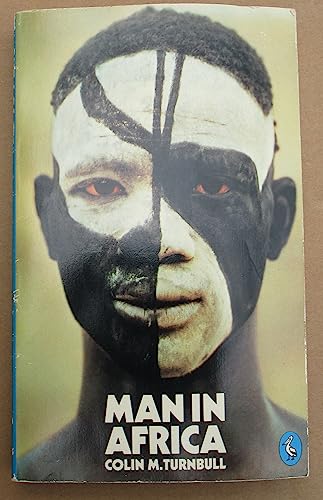 MAN IN AFRICA. (9780140220353) by Colin M. Turnbull