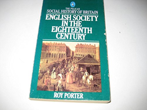 Beispielbild fr English Society in the 18th Century (Social Hist of Britain) zum Verkauf von SecondSale