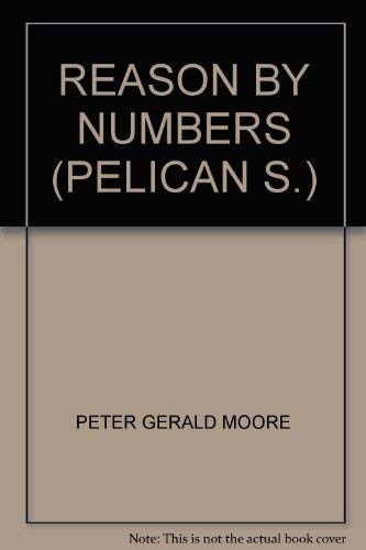 Stock image for Reason By Numbers (Pelican S.) for sale by Goldstone Books