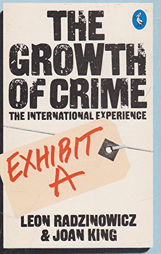 Beispielbild fr The Growth of Crime: The International Experience zum Verkauf von Ryde Bookshop Ltd
