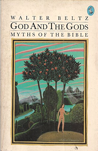 Stock image for God and the Gods: Myths of the Bible for sale by HPB-Ruby