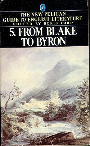 Imagen de archivo de From Blake to Byron (Guide to English Lit) a la venta por R Bookmark