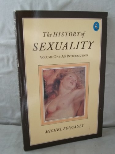 Stock image for The History of Sexuality,Vol.1: An Introduction: An Introduction v. 1 (Pelican S.) for sale by HALCYON BOOKS
