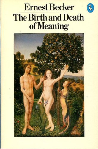 9780140223019: The Birth And Death of Meaning (Pelican S.)