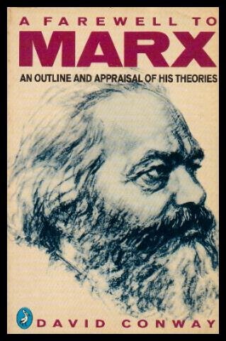 Beispielbild fr A Farewell to Marx : An Outline and Appraisal of His Theories zum Verkauf von Better World Books