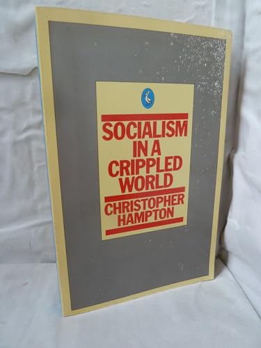 Stock image for Socialism In a Crippled World for sale by Hay-on-Wye Booksellers