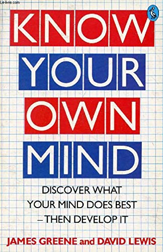 Stock image for KNOW YOUR OWN MIND: YOUR HIDDEN TALENT SCIENTIFICALLY REVEALED. for sale by Bibliohound
