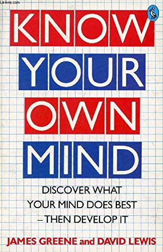 Stock image for Know Your Own Mind: Discover What Your Mind Does Best - Then Develop It (Pelican S.): Your Hidden Talent Scientifically Revealed for sale by Goldstone Books