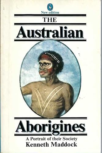 Imagen de archivo de The Australian Aborigines: A Portrait of Their Society (Pelican) a la venta por Ergodebooks