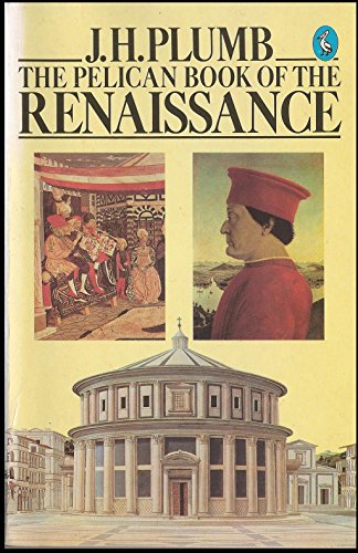 Stock image for Pelican Book Of The Renaissance for sale by SecondSale