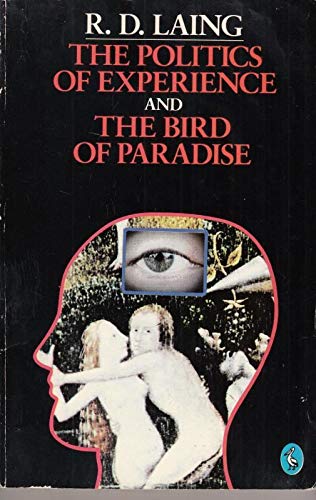 Imagen de archivo de The Politics of Experience and The Bird of Paradise a la venta por Reuseabook