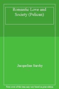 9780140224313: Romantic Love And Society (Pelican S.)