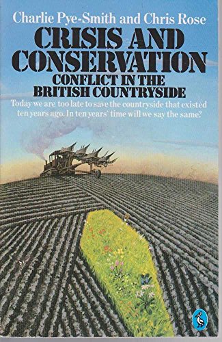 Imagen de archivo de Crisis And Conservation: Conflict in the British Countryside (Pelican books) a la venta por AwesomeBooks