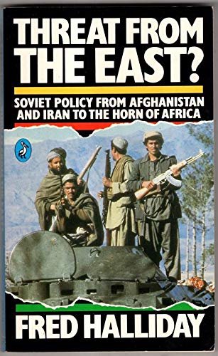 Imagen de archivo de Threat from the East?: Soviet Policy from Afghanistan And Iran to the Horn of Africa (Pelican S.) a la venta por WorldofBooks