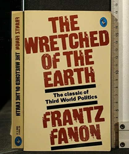 9780140224542: The Wretched of the Earth (Pelican)