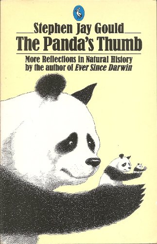 The Panda's Thumb: More Reflections in Natural History - Stephen Jay. Gould