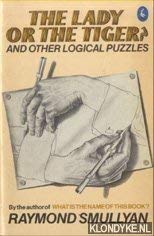 Beispielbild fr The Lady or the Tiger?;And Other Logical Puzzles: And Other Logic Puzzles (Pelican S.) zum Verkauf von WorldofBooks