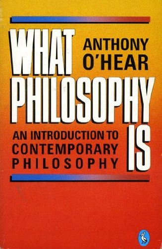 Stock image for What Philosophy is: An Introduction to Contemporary Philosophy (Pelican) for sale by Bahamut Media