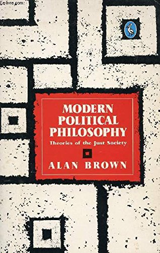 Imagen de archivo de Modern Political Philosophy : Theories of the Just Society a la venta por Better World Books