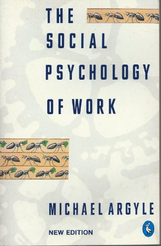 Stock image for The Social Psychology of Work: Revised Edition (Pelican books) for sale by Wonder Book