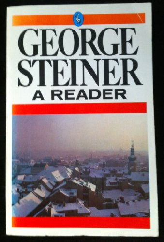 9780140225518: George Steiner: A Reader