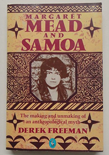 Imagen de archivo de Margaret Mead and Samoa : The Making and Unmaking of an Anthropological Myth a la venta por Better World Books