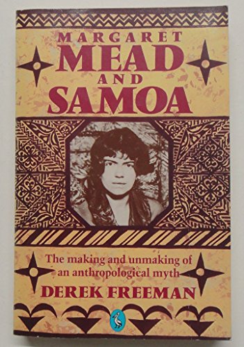 9780140225556: Margaret Mead and Samoa: The Making and Unmaking of an Anthropological Myth