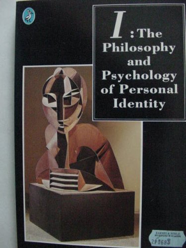 9780140225587: I: The Philosophy And Psychology of Personal Identity (Pelican S.)