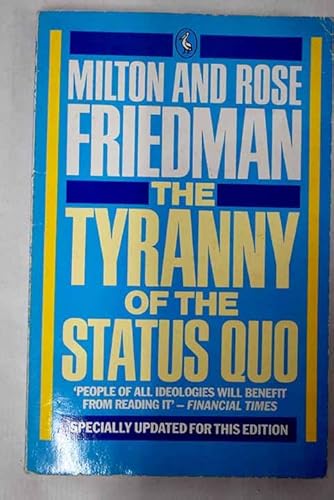 Stock image for Tyranny of the Status Quo (Pelican) for sale by Brit Books
