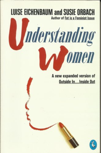 Imagen de archivo de Understanding Women: A New Expanded Version of 'Outside in.Inside out' (Pelican) a la venta por AwesomeBooks