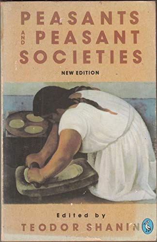 9780140226522: Peasants And Peasant Societies: Selected Readings