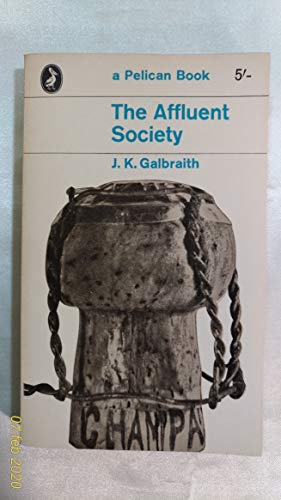 9780140226614: The Affluent Society