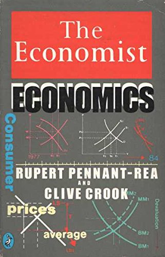 The Economist Economics (9780140227031) by Pennant-Rea, Rupert; Crook, Clive