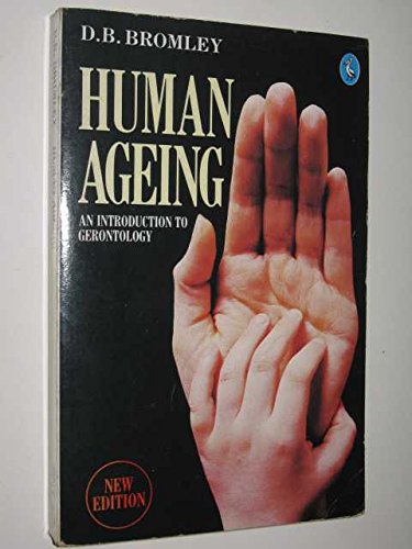 Imagen de archivo de Human Ageing: An Introduction to Gerontology (Pelican) a la venta por AwesomeBooks