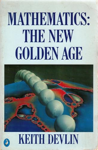 Imagen de archivo de Mathematics: The New Golden Age a la venta por WorldofBooks