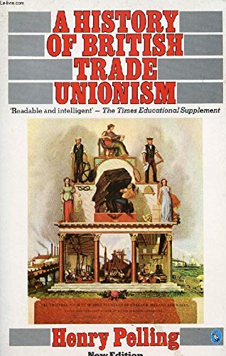 Stock image for A History of British Trade Unionism (Pelican S.) for sale by WorldofBooks