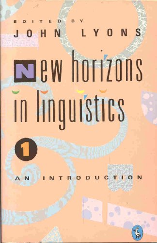 Stock image for New Horizons in Linguistics: v. 1 (Pelican) for sale by AwesomeBooks