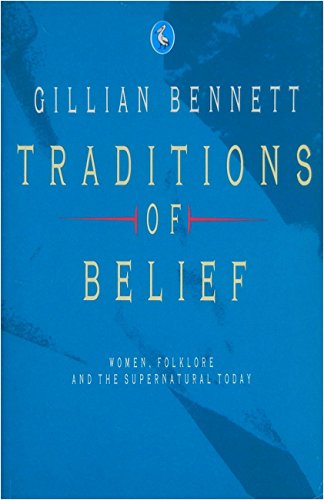 Traditions of Belief: Women and the Supernatural (9780140228007) by Bennett, Gillian