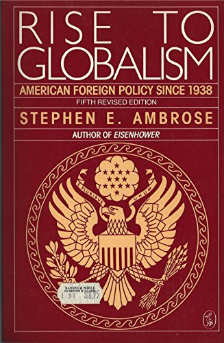 9780140228267: Rise to Globalism: American Foreign Policy Since 1938 (Pelican S.)