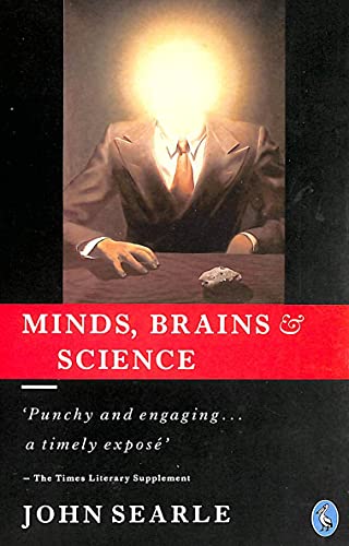 Beispielbild fr Minds, Brains And Science: The 1984 Reith Lectures (Pelican S.) zum Verkauf von WorldofBooks