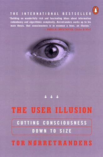 Stock image for The User Illusion Cutting Consciousness Down to Size for sale by True Oak Books