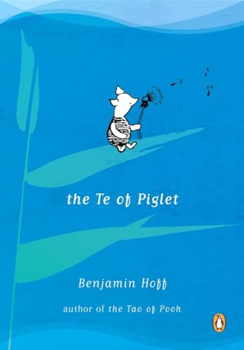 Beispielbild fr The Te of Piglet zum Verkauf von Wonder Book