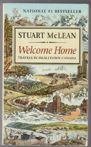 Imagen de archivo de Welcome Home: Travels In Smalltown Canada. a la venta por Black Cat Hill Books