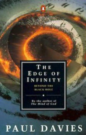 Imagen de archivo de The Edge of Infinity: Beyond the Black Hole: Naked Singularities and the Destruction of Spacetime (Penguin Science S.) a la venta por WorldofBooks