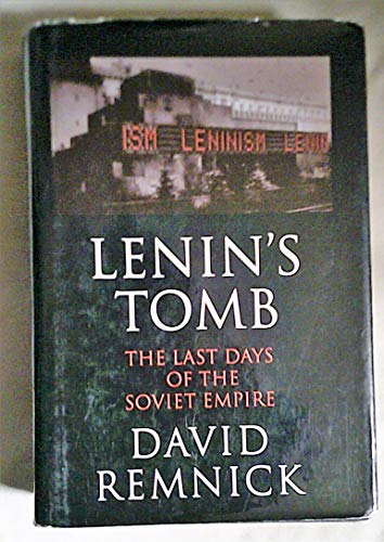 Beispielbild fr Lenin's Tomb: The Last Days of the Soviet Empire zum Verkauf von WorldofBooks