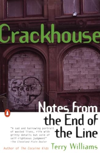 9780140232516: Crackhouse; Notes from the End of the Line