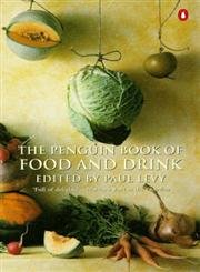 Beispielbild fr The Penguin Book of Food and Drink zum Verkauf von AwesomeBooks