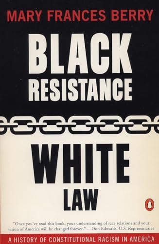 Beispielbild fr Black Resistance/White Law: A History of Constitutional Racism in America zum Verkauf von BooksRun