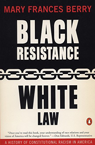 9780140232981: Black Resistance/White Law: A History of Constitutional Racism in America