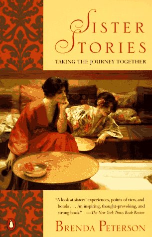 Sister Stories: Taking the Journey Together (9780140232998) by Peterson, Brenda